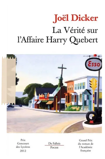 La Vérité sur l'Affaire Harry Quebert – Joël Dicker