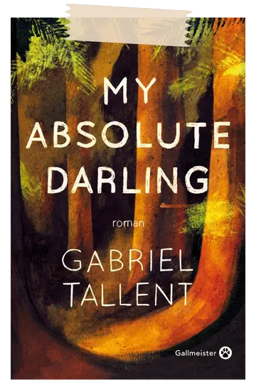 My Absolute Darling – Gabriel Tallent