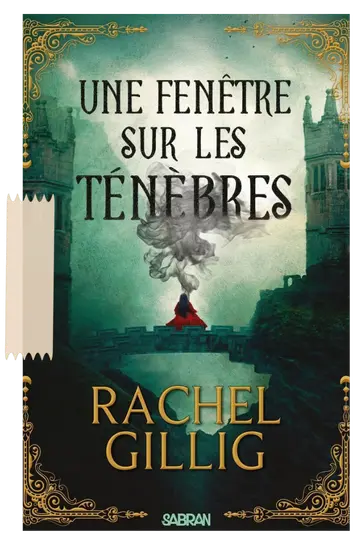 Une fenêtre sur les ténèbres – Rachel Gillig