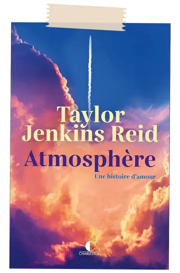 Atmosphère, une histoire d'amour – Taylor Jenkins Reid