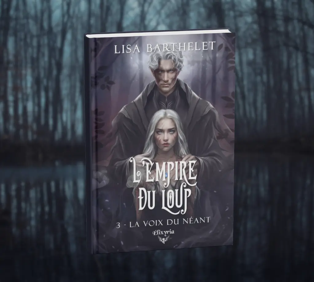 L'Empire du loup la voix du Néant de lisa barthelet