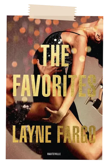 The favorites Layne Fargo