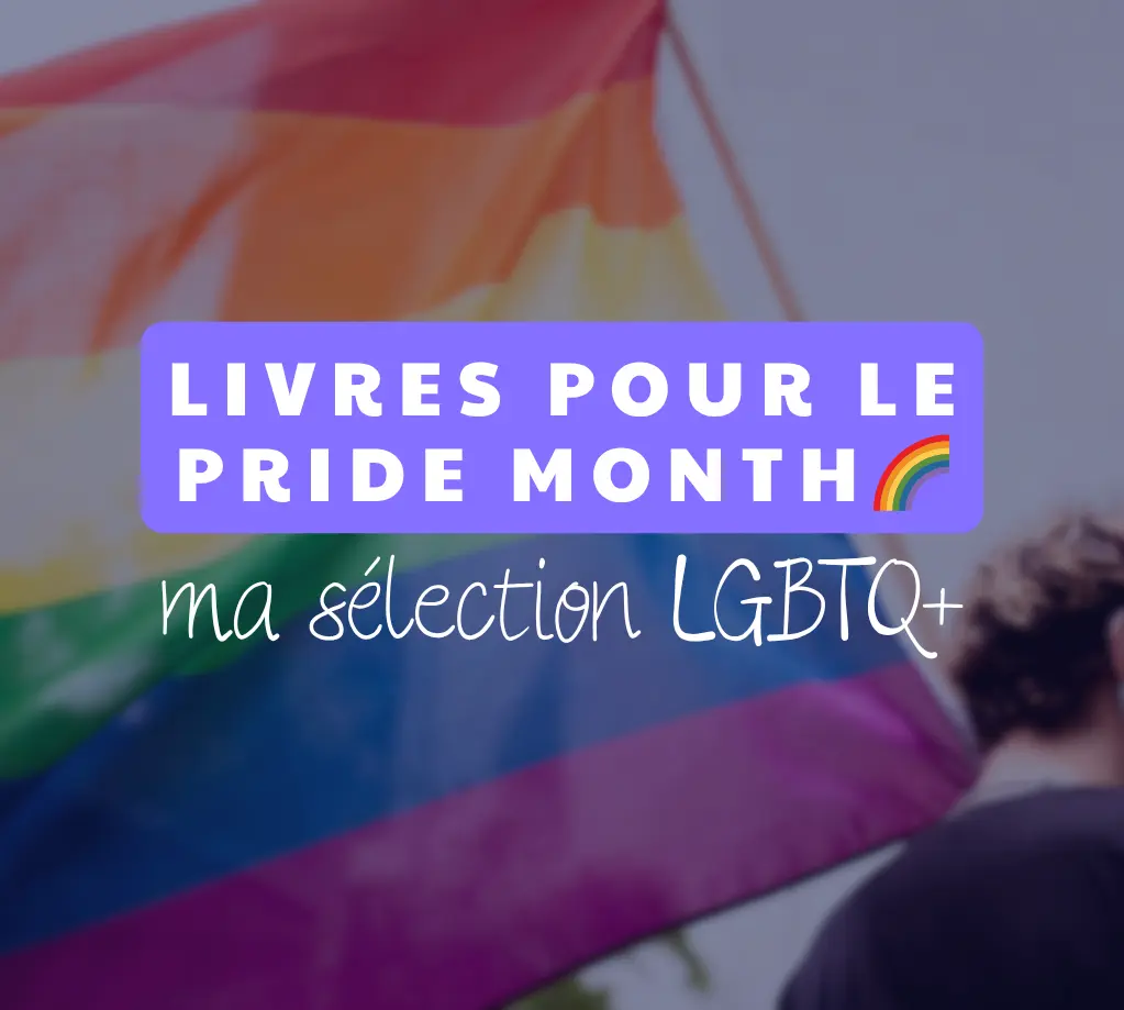 ma sélection LGBTQ+ livres pride month
